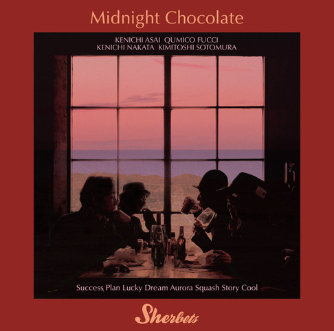 RELEASE INFO】SHERBETS - 『Midnight Chocolate』 | LAND Inc.